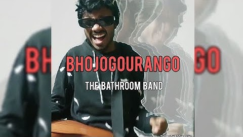 The Bathroom Band - Bhojo Gourango [Remake] | Official Music Video
