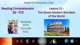 English Reading Practice | B2 FCE | Lesson 11 - The Seven Modern Wonders of the World