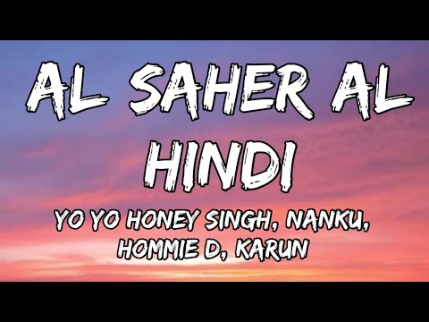 AL SAHER AL HINDI (Lyrics) - JAADUGAR | 51 GLORIOUS DAYS | Yo Yo Honey Singh, Bhushan K