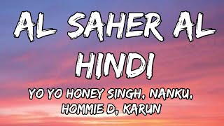 AL SAHER AL HINDI (Lyrics) - JAADUGAR | 51 GLORIOUS DAYS | Yo Yo Honey Singh, Bhushan K