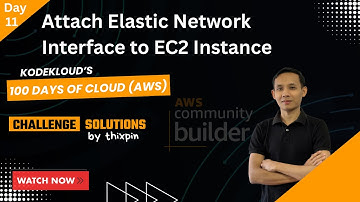 Day 11: Attach Elastic Network Interface to EC2 Instance | 100 Days of Cloud (AWS)