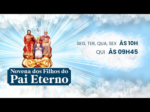 Novena dos Filhos do Pai Eterno | 17/09/25