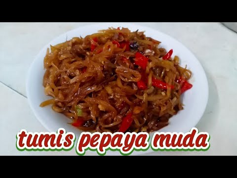 Oseng2 Buah Pepaya