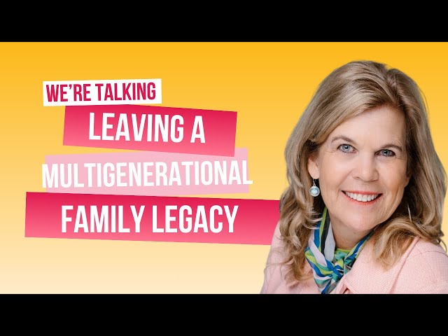 Alisa Hoober - Leaving a Multigenerational Family Legacy - S3-Ep. 63