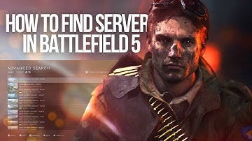 How to Find Servers in Battlefield 5 in 2025 – 100% Working Tip!
