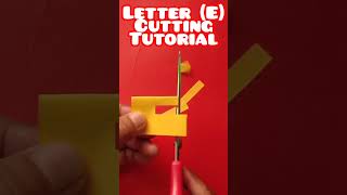 Letter (E) cutting tutorial #lettercutting #tutorial #shorts