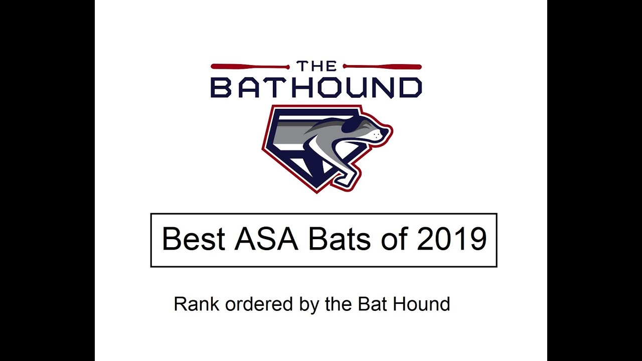 Best ASA Bats of 2019 Rank Ordered YouTube