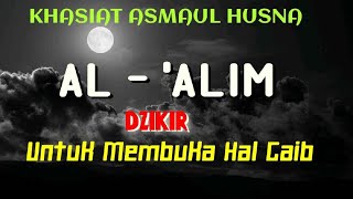 Khasiat Asmaul Husna Al 'Alim. Pembuka hal Gaib