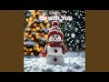 Be with You