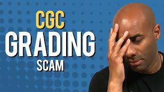 CGC Grading Scam