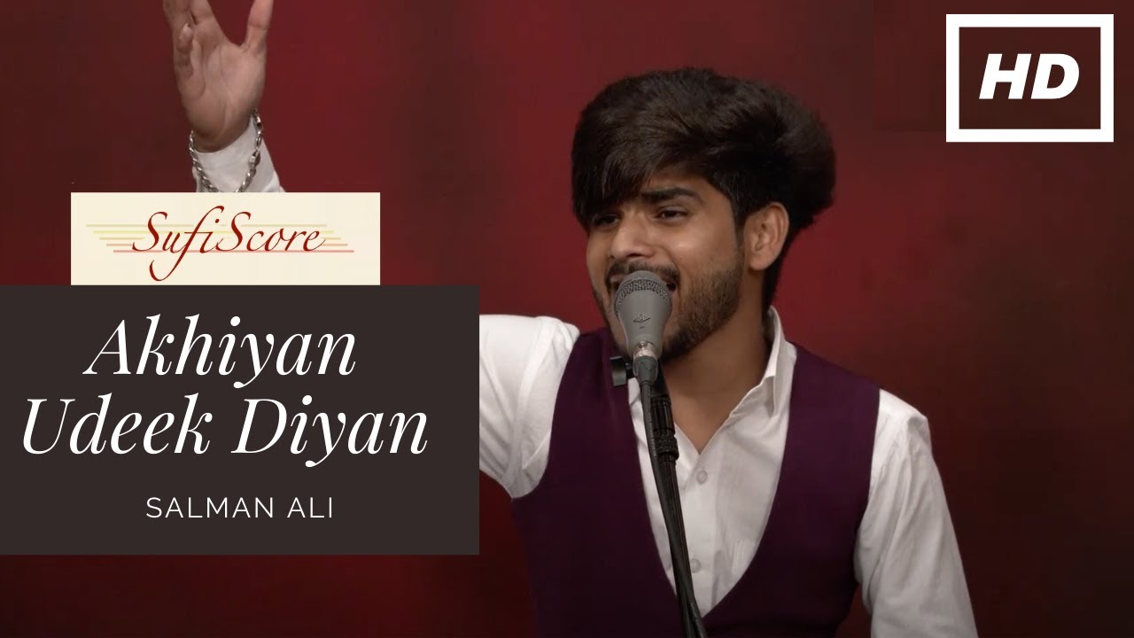 Akhiyan Udeek Diyan  Salman Ali  Nusrat Fateh Ali Khan  Latest Hindi Love Romantic Songs 2020