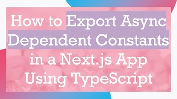 How to Export Async Dependent Constants in a Next.js App Using TypeScript