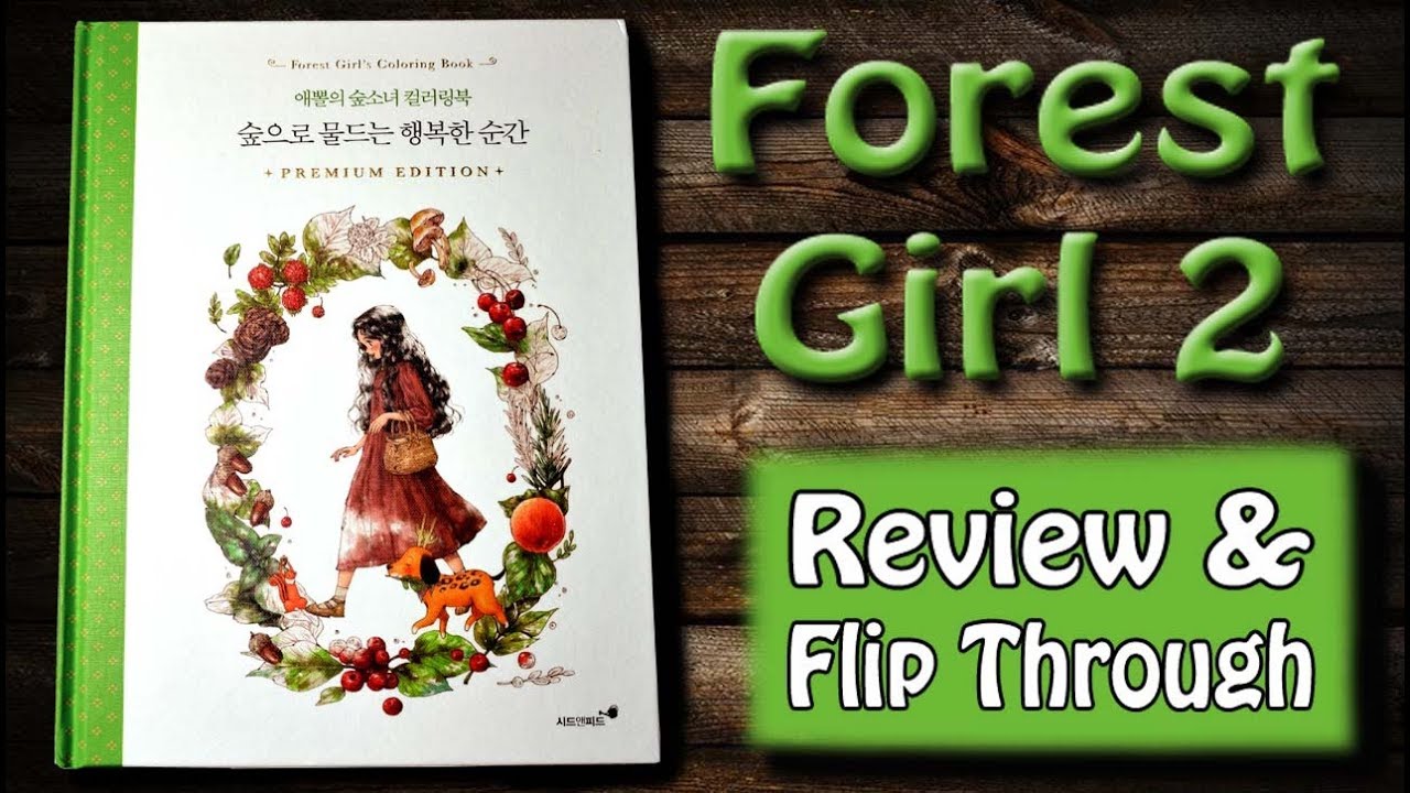 Forest Girl 2 Coloring Book Review & Flip Through - YouTube