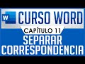 Curso Word - Capitulo 11, Guardar páginas en documentos individuales (Separar Correspondencia)