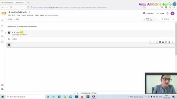 Python Program to Convert Uppercase to Lowercase, Python String lower() Method Tutorial,Google Colab