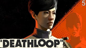 Deathloop - DR. WENJIE - Part 5 - 4K 60FPS - PS5 - 4K 60PRO MK.2 - With commentary
