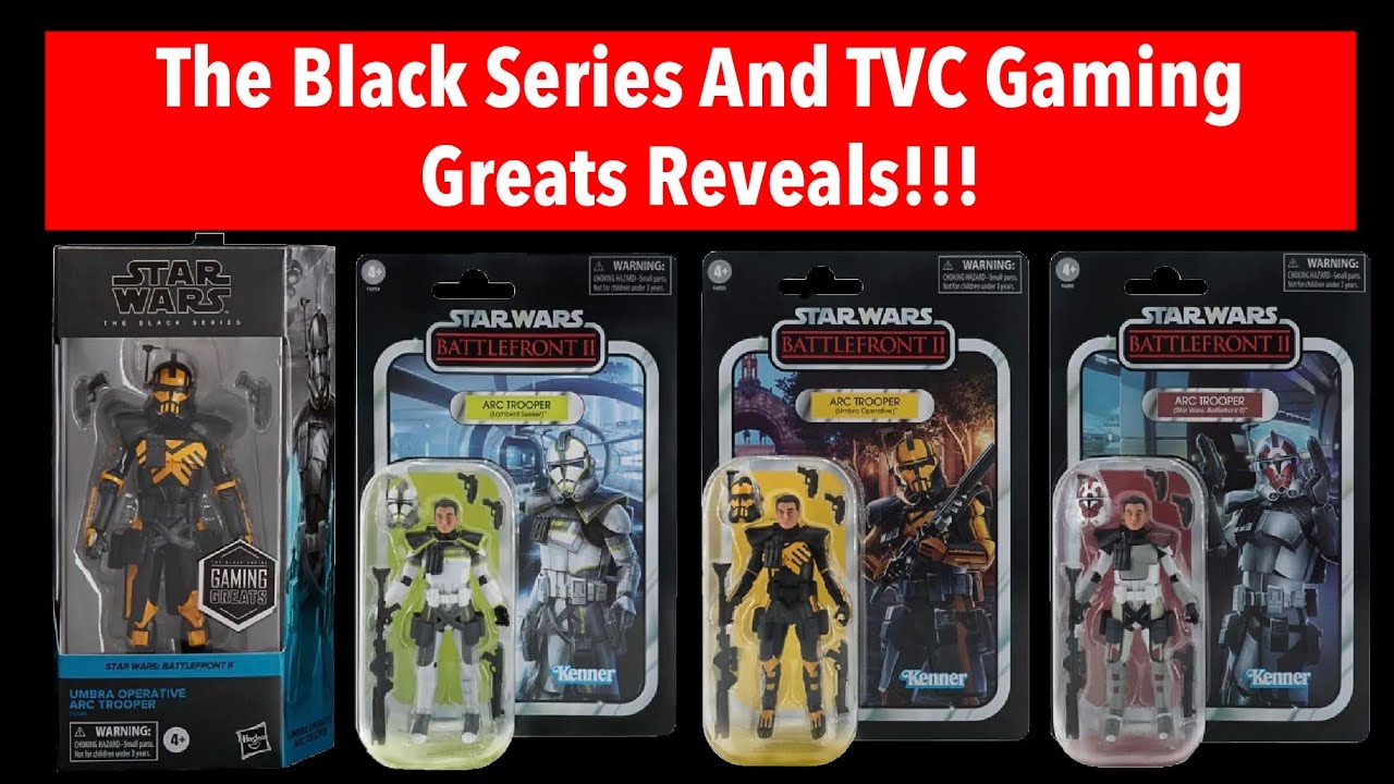 ARC TROOPERS!!! Black Series And TVC Gaming Greats Reveals!!!