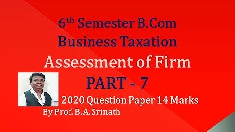 Assessment of Firms in Kannada PART 7 - B.Com 2020 Question Paper 14 Marks (By Srinath Sir)