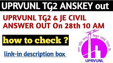 UPRVUNL TG2 & JE CIVIL ANSWER OUT // how to check uprvunl tg2 ANSKEY and je civil answer// official