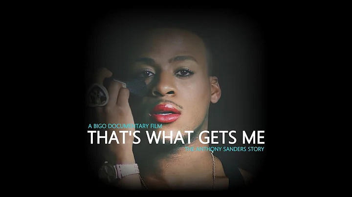 That's What Gets Me: The Anthony Sanders Story (Tr...