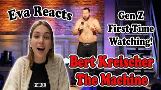 Ukrainian Girl Reacts! Eva Watches The Machine By Bert Kreischer!