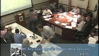 Mt. Airy Town Council Budget Work Session 4-8-15