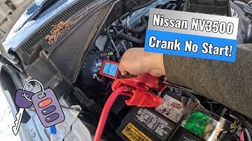 2013 Nissan NV3500 - No Crank | Crank No Start!