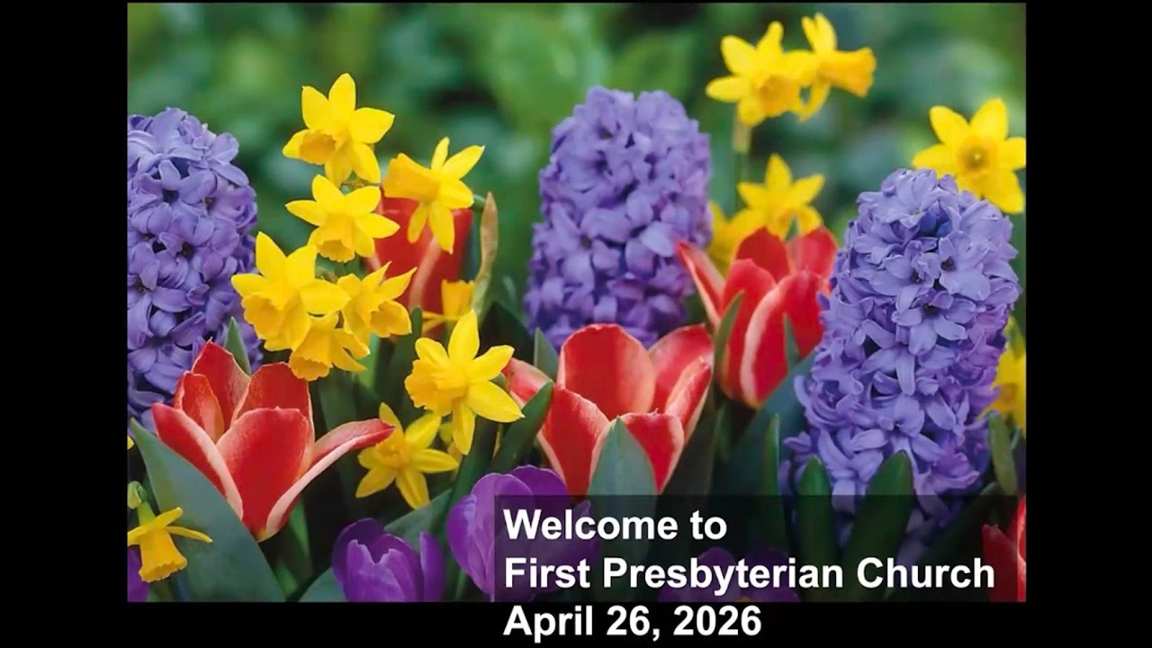 First Presbyterian Church, Earth Care Sunday, 04 26 26