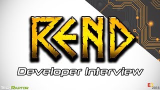 Rend | Developer Interview | E3 2018