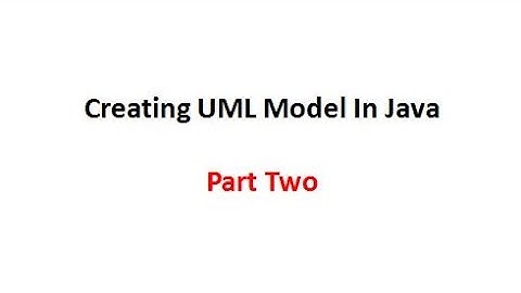 How to create UML model in Java part two