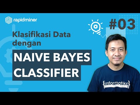 Klasifikasi Data Dengan Naive Bayes Classifier Pada Aplikasi Rapidminer