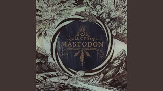 Watch Mastodon Call Of The Mastodon video