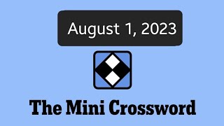 New York Times Mini Crossword | August 1, 2023