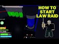 How to start law raid in blox fruits  order raid boss  roblox