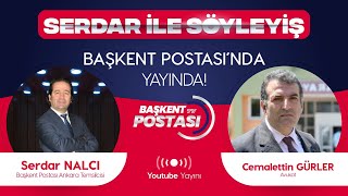 Serdar İle Söyleşi Konuk Av. Cemalettin Gürler