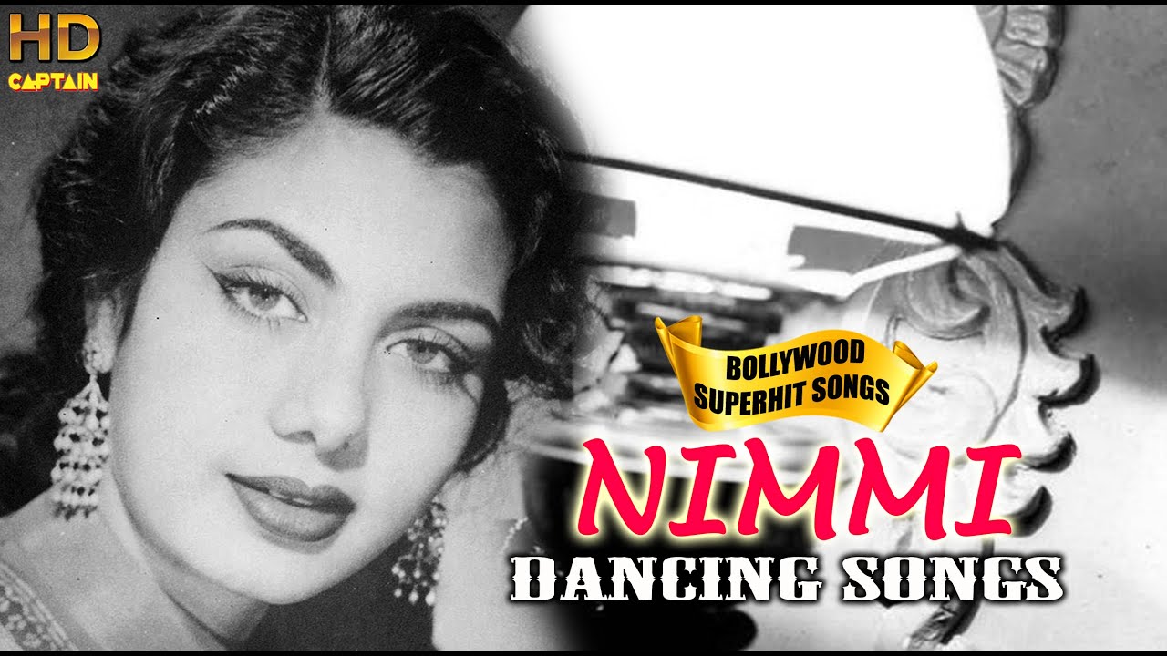 Nimmi Superhit Video Songs  The Vintage Beauty  Bollywood Evergreen Songs  Popular Hindi Hits