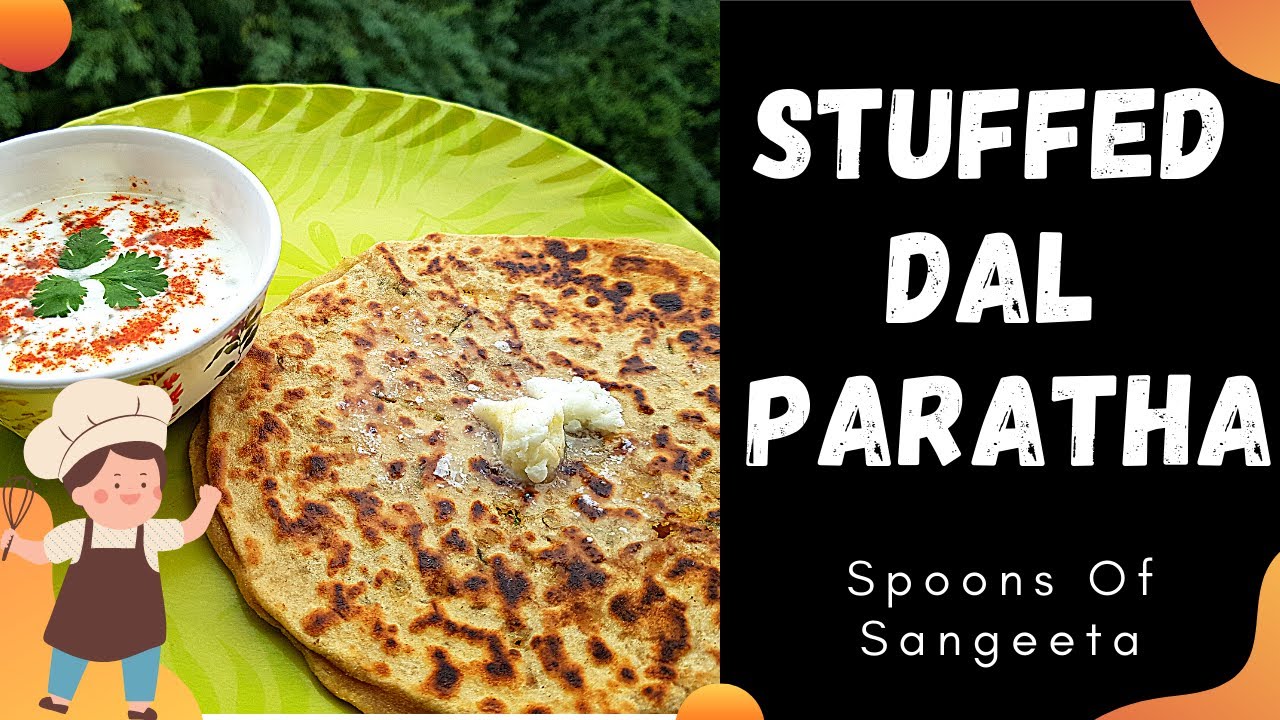 Dal Paratha Recipe| Dal ka Paratha |Lentil Stuffed Paratha Recipe| Spoons Of Sangeeta Winter Special