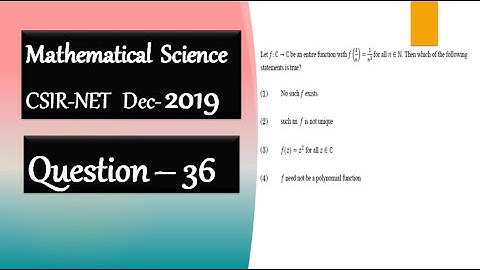 CSIR NET DEC 2019 | Question 36 | Identity Theorem | Complex Analysis