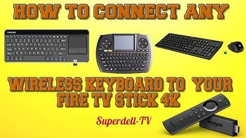 CONNECT ANY KEYBOARD TO YOUR AMAZON 4K FIRE STICK