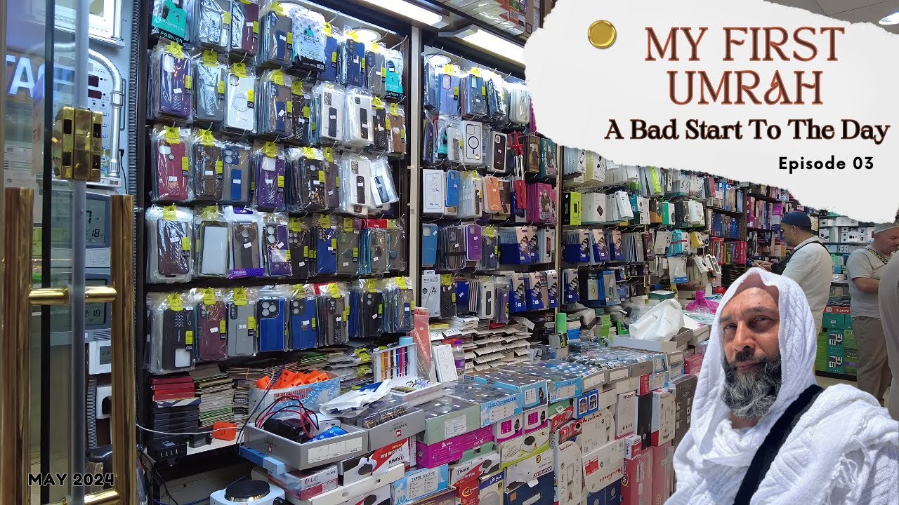 MY FIRST UMRAH | A Bad Start To The Day | Ep. 03 | May 2024