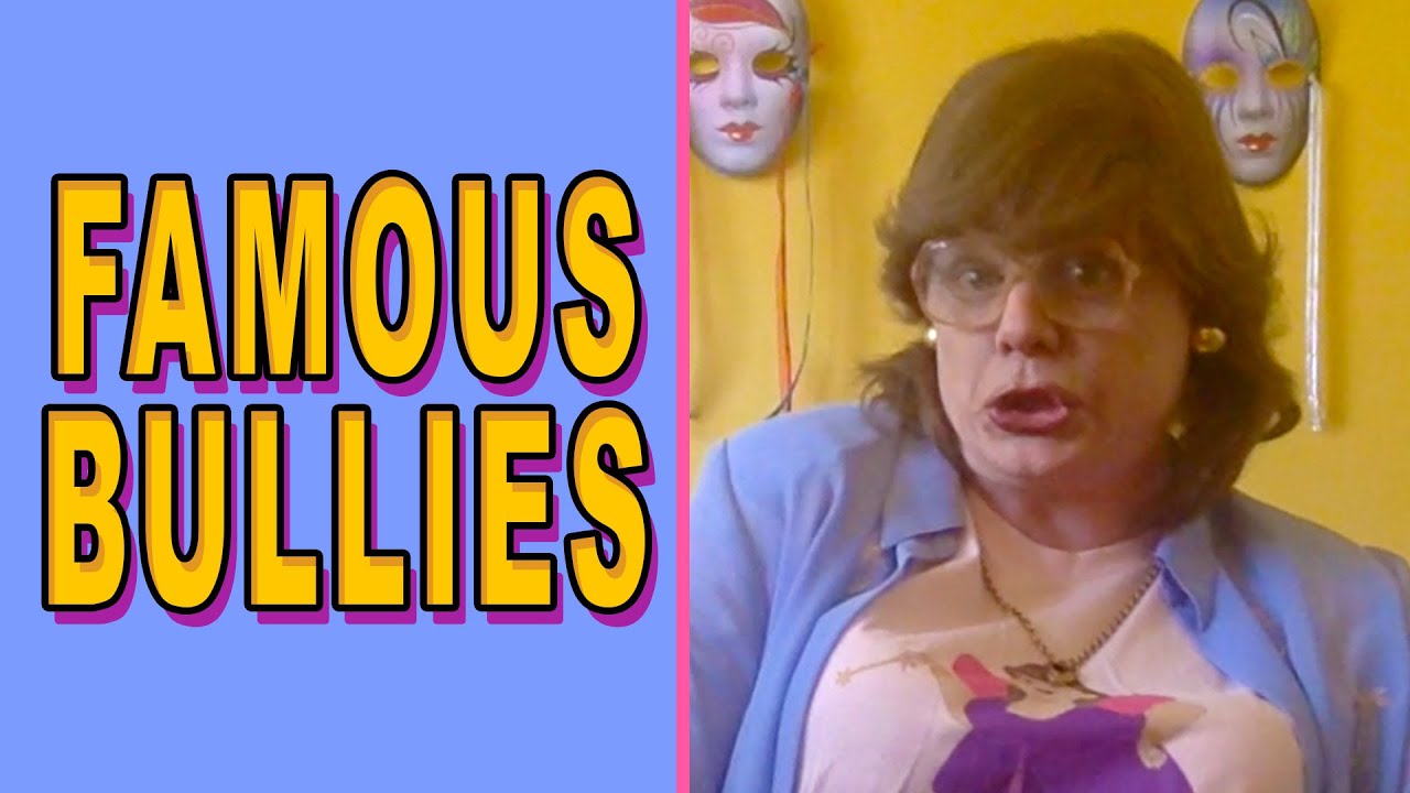 FAMOUS BULLIES YouTube