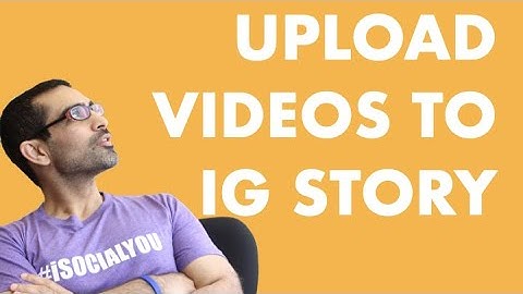 How To Upload Video Story On Instagram From PC or MAC Computer (2020 Update)