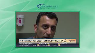 Dr. Amit Chokshi Discusses the Dangers of UV rays | Florida Eye Specialists
