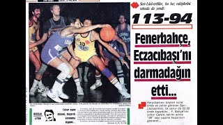 12 Ocak 1985 | Fenerbahçe 113 - 94 Eczacıbaşı