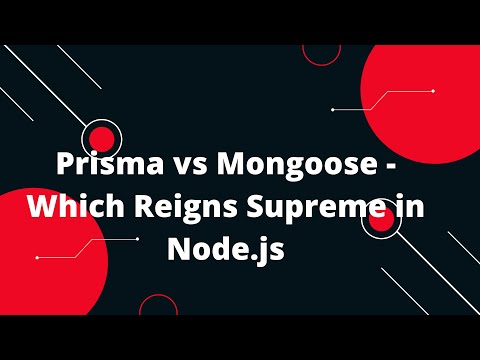 Prisma Tutorial #5 Comparing Prisma and Mongoose