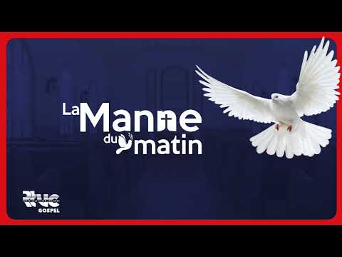 LA MANNE DU MATIN 07 Octobre 2025 