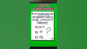 Si el cuádruplo de un número más 3 es 47, ¿cuál es el número? 🤔 #matematicas #matemática (▶2604)