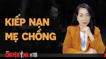KIẾP NẠN MẸ CHỒNG  - Chuyện ma đời thường Trần Thy kể #119