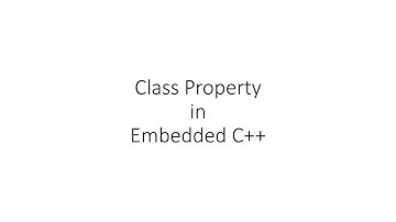 Class Properties in Embedded C++