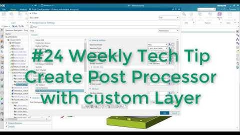 Post Processor Building - Weekly Tech Tip #24 - Reuse a Layer for post processor creation
